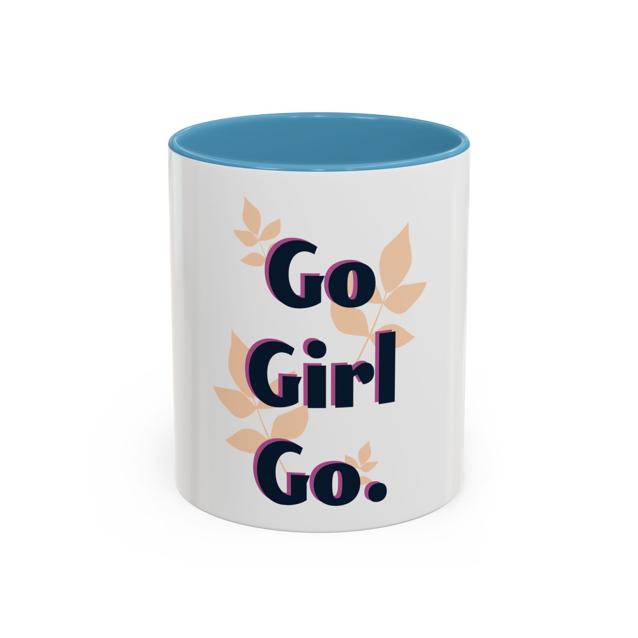 Inspirational Coffee Mug - "Go Girl Go." Feminine Motivational Accent Mug