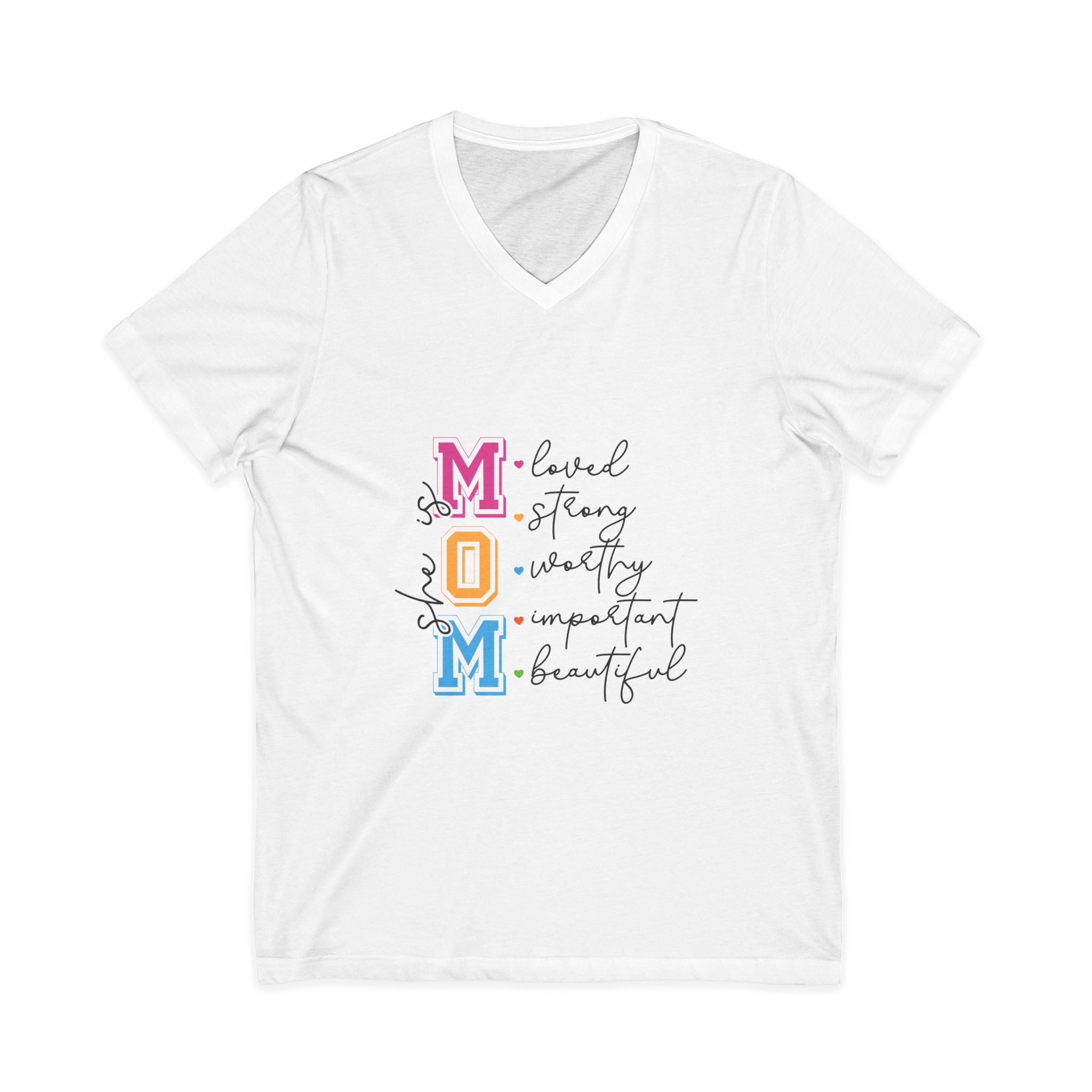 Mom Affirmations V-Neck Tee — Loved, Strong, Worthy, Important, Beautiful