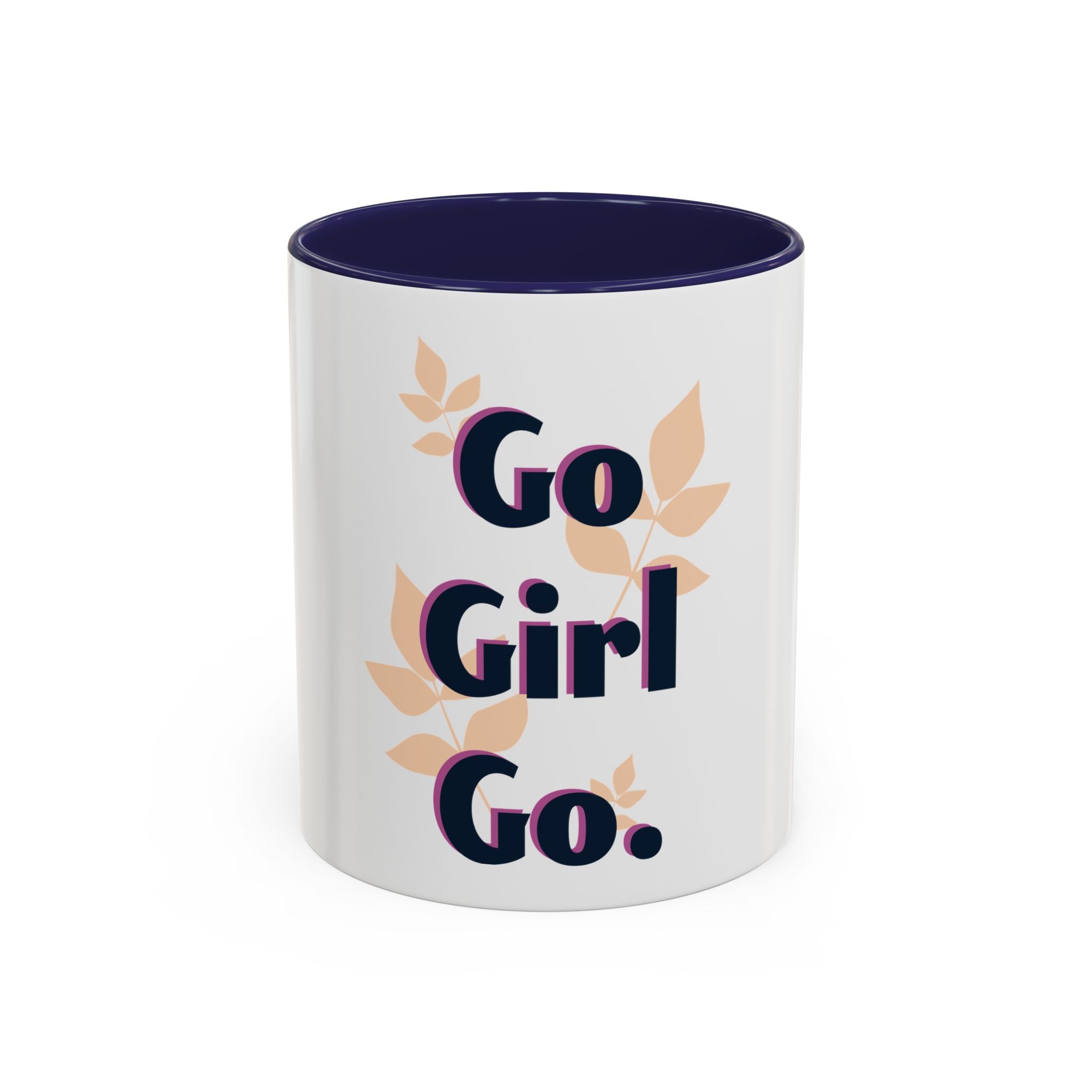 Inspirational Coffee Mug - "Go Girl Go." Feminine Motivational Accent Mug