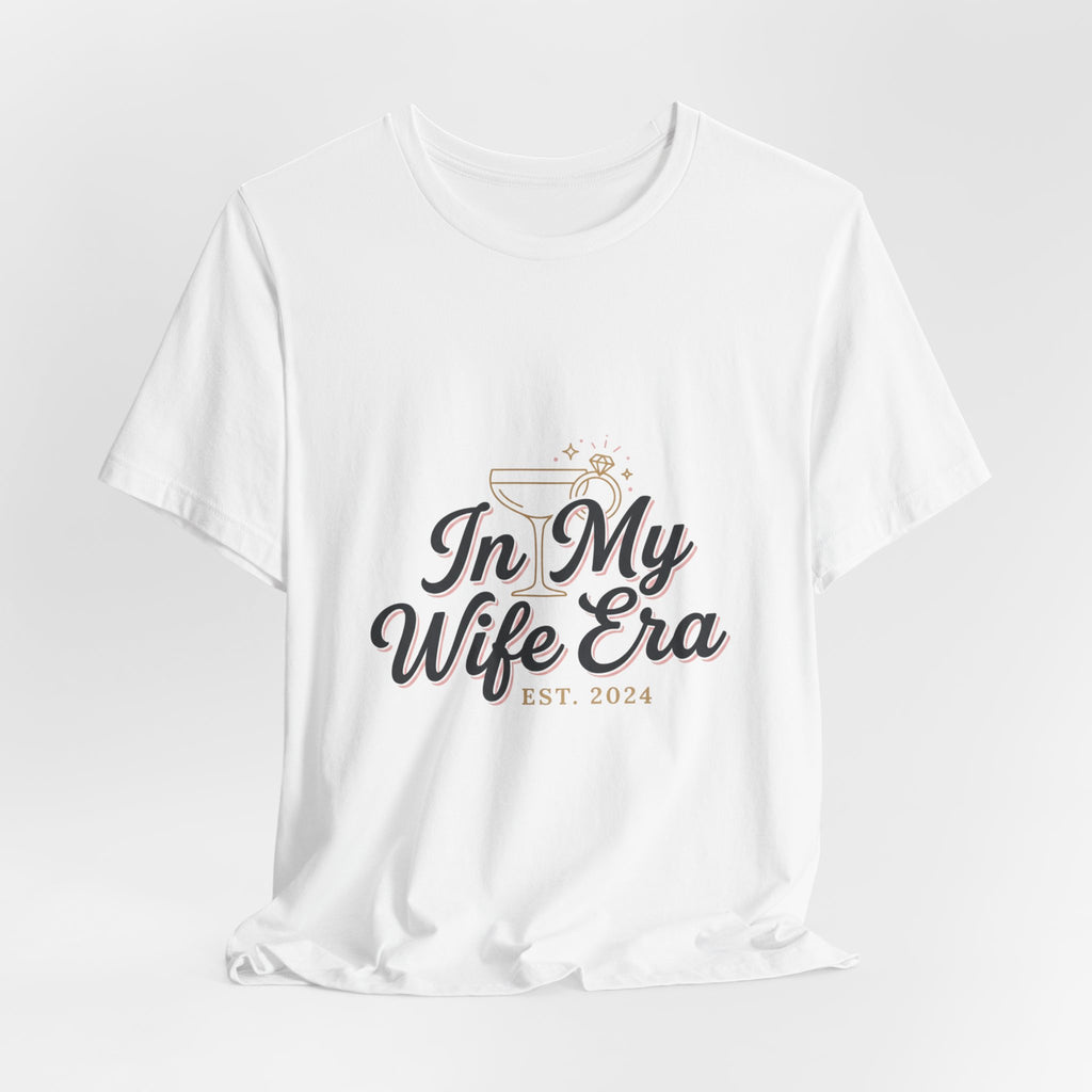 In My Wife Era Tee | bride era, wife era, engaged script shirt