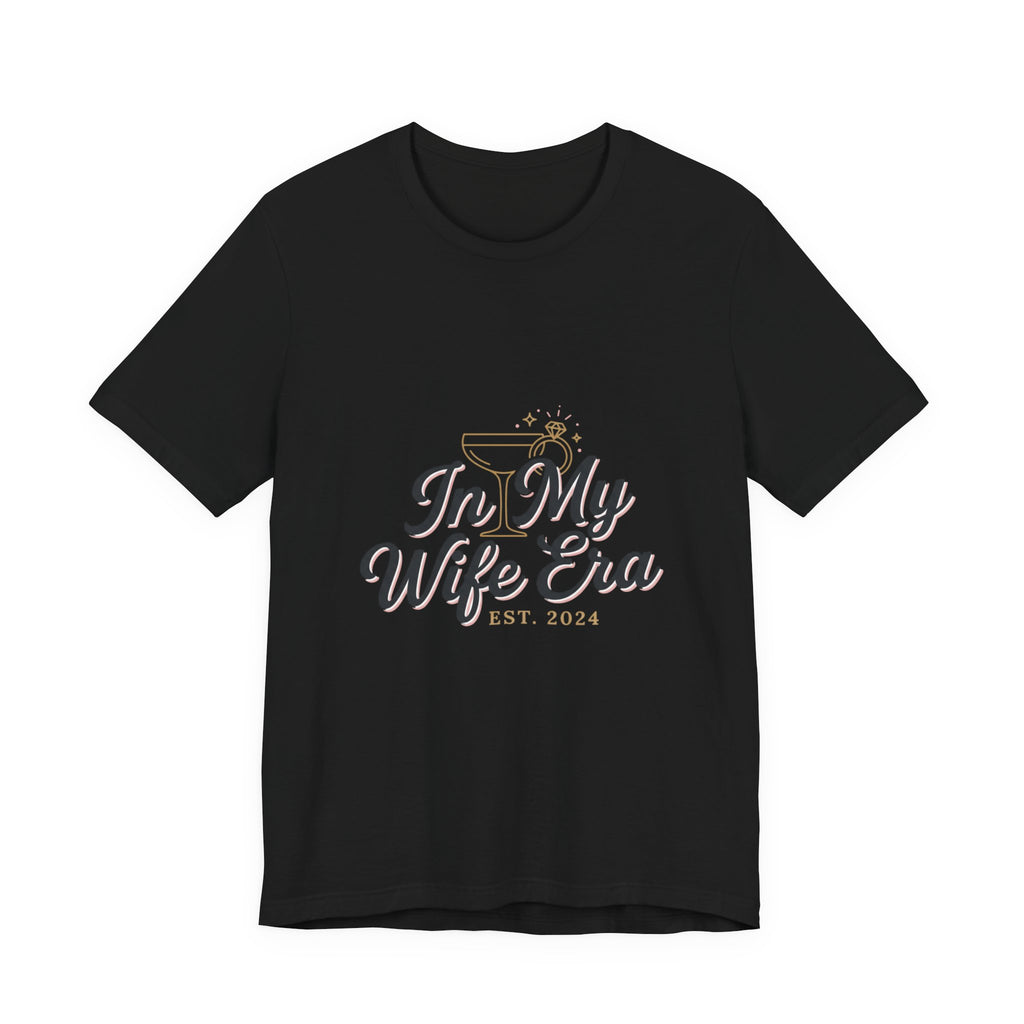 In My Wife Era Tee | bride era, wife era, engaged script shirt